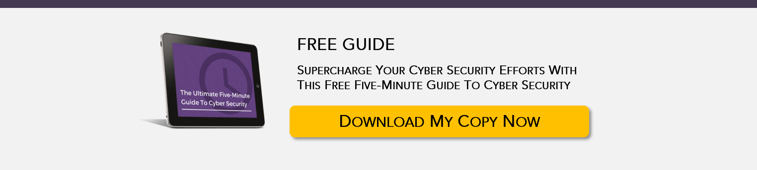 Download your copy of the five-minute guide to cyber security